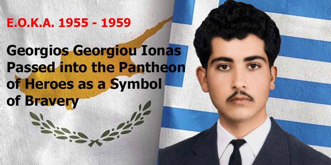 Georgios Georgiou Ionas Passed into the Pantheon of Heroes as a Symbol of Bravery