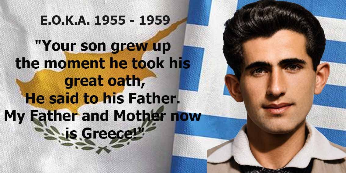 "Your son grew up the moment he took his great oath, He said to his Father. My Father and Mother now is Greece!"